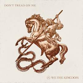 We The Kingdom: Don't Tread On Me