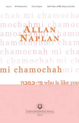 Allan Naplan: Mi Chamochah (Who Is Like You)