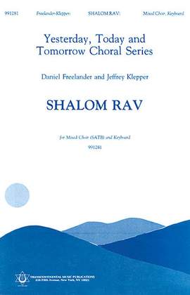 Jeffrey Klepper and Daniel Freelander: Shalom Rav (arr. Stephen Richards and William Dreskin)