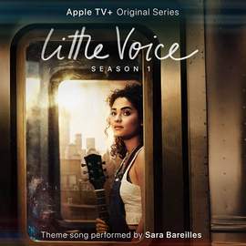 Sara Bareilles: Little Voice (from the Apple TV+ Series: Little Voice)