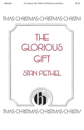Stan Pethel: The Glorious Gift