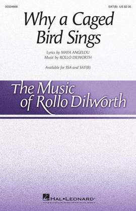 Maya Angelou and Rollo Dilworth: Why A Caged Bird Sings