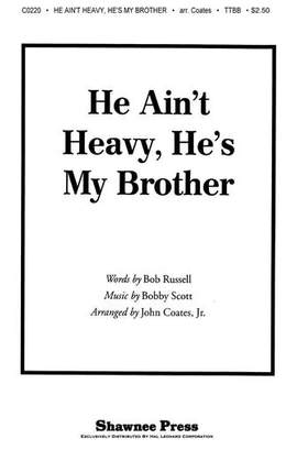 Bob Russell and Bobby Scott: He Ain't Heavy, He's My Brother (arr. John Coates, Jr.)