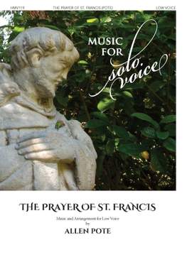 Allen Pote: Prayer of St. Francis (Low Voice)