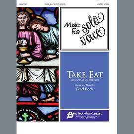 Fred Bock: Take, Eat