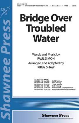 Simon & Garfunkel: Bridge Over Troubled Water (arr. Kirby Shaw)