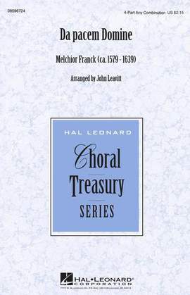 Melchior Franck: Da Pacem Domine (arr. John Leavitt)