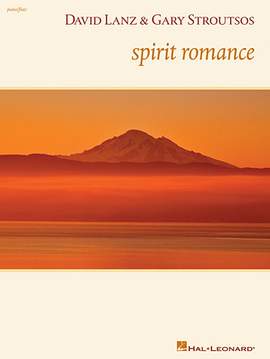 David Lanz & Gary Stroutsos: Spirit Romance