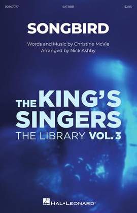 The King's Singers: Songbird (arr. Nick Ashby)