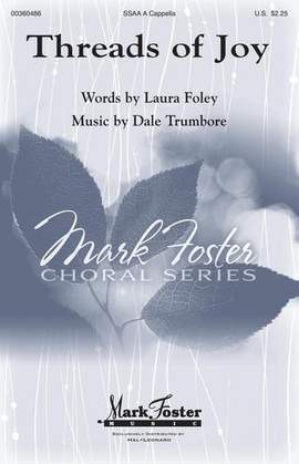 Laura Foley and Dale Trumbore: Threads Of Joy