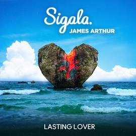 Sigala & James Arthur: Lasting Lover
