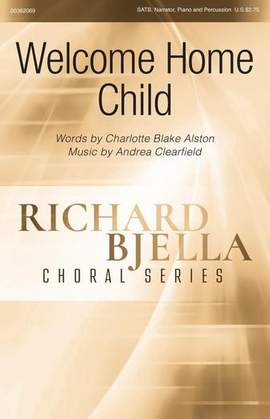 Charlotte Blake Alston and Andrea Clearfield: Welcome Home Child - Score