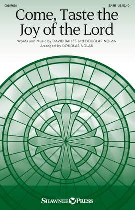 David Bailes and Douglas Nolan: Come, Taste The Joy Of The Lord (arr. Douglas Nolan)