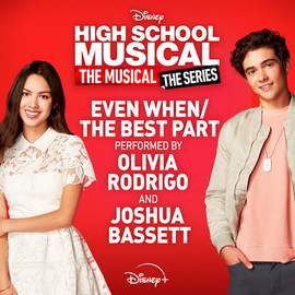 Olivia Rodrigo & Joshua Bassett: Even When/The Best Part (from High School Musical: The Musical: The Series)