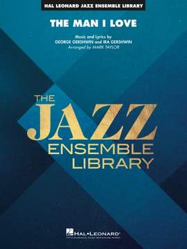 George Gershwin & Ira Gershwin: The Man I Love (arr. Mark Taylor) - Tenor Sax 1