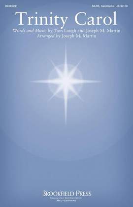 Tom Lough and Joseph M. Martin: Trinity Carol (arr. Joseph M. Martin)