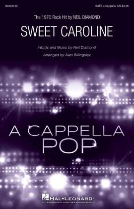 Neil Diamond: Sweet Caroline (arr. Alan Billingsley)