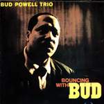 Bud Powell: Bouncing With Bud Product Image