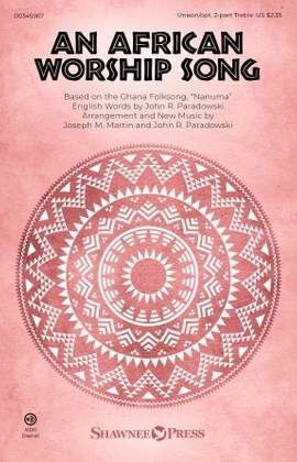 Joseph M. Martin and John R. Paradowski: An African Worship Song