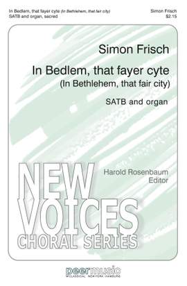 Simon Frisch: In Bedlem, That Fayer Cyte (In Bethlehem, That Fair City)