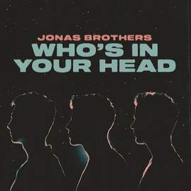 Jonas Brothers: Who's In Your Head