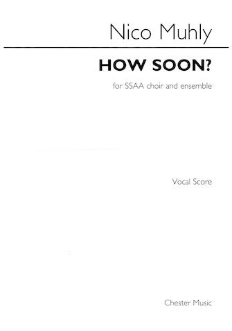 Nico Muhly: How Soon?