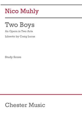 Nico Muhly: Two Boys - Score
