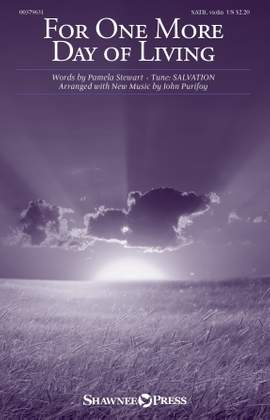 Pamela Stewart: For One More Day Of Living (arr. John Purifoy)