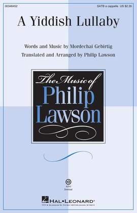Mordechai Gebirtig: A Yiddish Lullaby (arr. Philip Lawson)