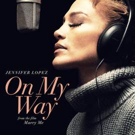 Jennifer Lopez: On My Way (from Marry Me)