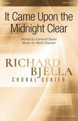 Edmond Sears and René Clausen: It Came Upon The Midnight Clear