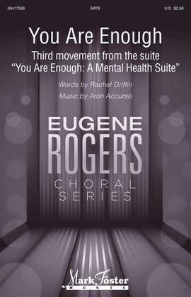 Aron Accurso and Rachel Griffin Accurso: You Are Enough (Third movement from the suite "You Are Enough: A Mental Health Suite")