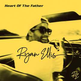 Ryan Ellis: Heart Of The Father
