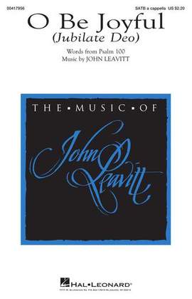 John Leavitt: O Be Joyful (Jubilate Deo)
