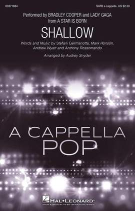 Lady Gaga & Bradley Cooper: Shallow (from A Star Is Born) (arr. Audrey Snyder)