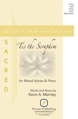 Kevin A. Memley: 'Tis the Seraphim