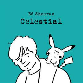 Ed Sheeran: Celestial