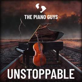 The Piano Guys: Unstoppable