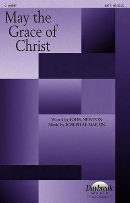 Joseph M. Martin: May The Grace Of Christ
