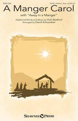 David Schwoebel: A Manger Carol (with "Away in a Manger")