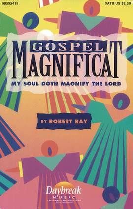 Robert Ray: Gospel Magnificat - Bass