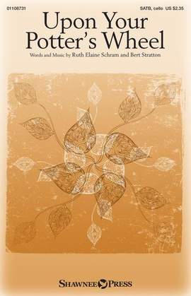 Ruth Elaine Schram and Bert Stratton: Upon Your Potter's Wheel