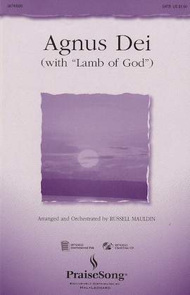 Michael W. Smith: Agnus Dei (with "Lamb Of God") (arr. Russell Mauldin)
