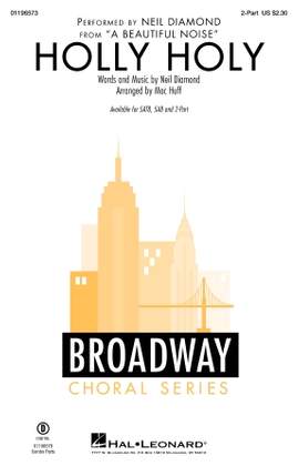 Neil Diamond: Holly Holy (from A Beautiful Noise) (arr. Mac Huff)