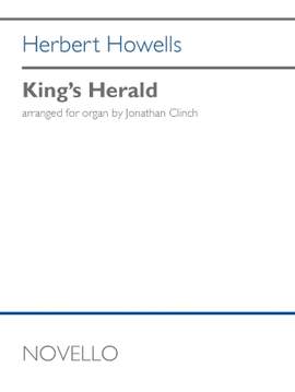 Herbert Howells: King's Herald