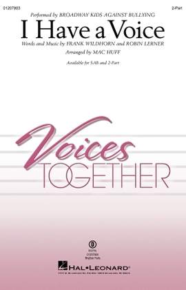Broadway Kids Against Bullying: I Have A Voice (arr. Mac Huff)