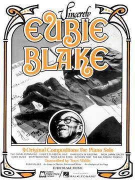 Eubie Blake: The Charleston Rag