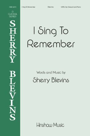 Sherry Blevins: I Sing To Remember