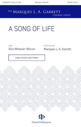 Marques L.A. Garrett: A Song of Life