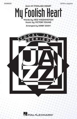Ned Washington & Victor Young: My Foolish Heart (arr. Kirby Shaw)